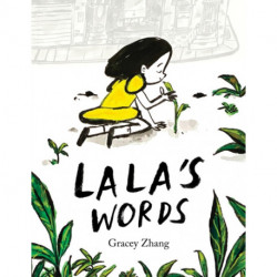 Lala's Words: A Story of Planting Kindness