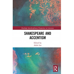 Shakespeare and Accentism