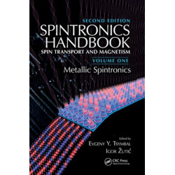 Spintronics Handbook, Second Edition: Spin Transport and Magnetism: Volume One: Metallic Spintronics