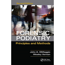 Forensic Podiatry: Principles and Methods, Second Edition