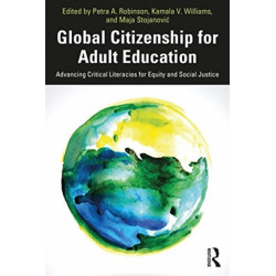 Global Citizenship for Adult Education: Advancing Critical Literacies for Equity and Social Justice