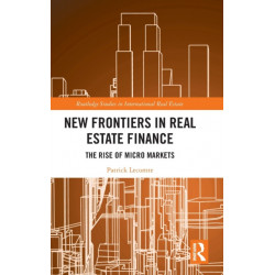 New Frontiers in Real Estate Finance: The Rise of Micro Markets