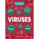 Viruses: Don't Be Scared Be Prepared!