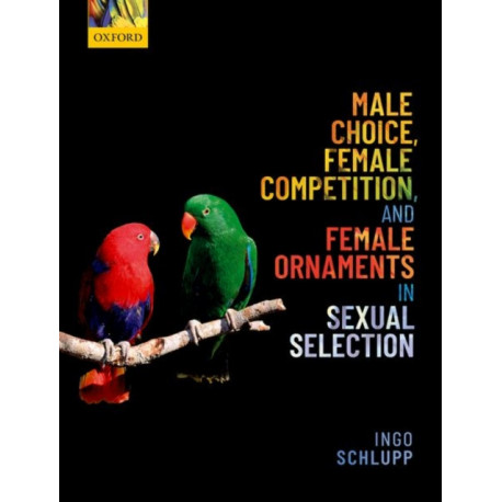 Male Choice, Female Competition, and Female Ornaments in Sexual Selection