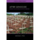 After Genocide: Memory and Reconciliation in Rwanda