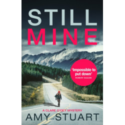 Still Mine: An absolutely gripping private investigator crime novel
