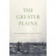 The Greater Plains: Rethinking a Region's Environmental Histories
