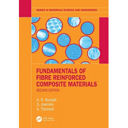 Fundamentals of Fibre Reinforced Composite Materials