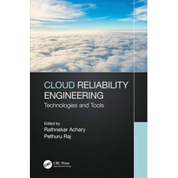 Cloud Reliability Engineering: Technologies and Tools