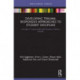 Developing Trauma-Responsive Approaches to Student Discipline: A Guide to Trauma-Informed Practice in PreK-12 Schools