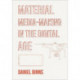 Material Media-Making in the Digital Age