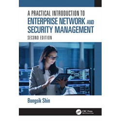 A Practical Introduction to Enterprise Network and Security Management
