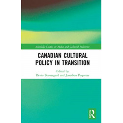 Canadian Cultural Policy in Transition