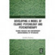 Developing a Model of Islamic Psychology and Psychotherapy: Islamic Theology and Contemporary Understandings of Psychology