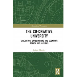 The Co-creative University: Evaluation, Expectations and Economic Policy Implications
