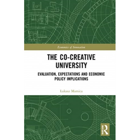The Co-creative University: Evaluation, Expectations and Economic Policy Implications