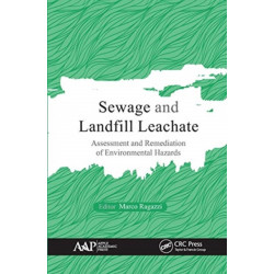 Sewage and Landfill Leachate: Assessment and Remediation of Environmental Hazards