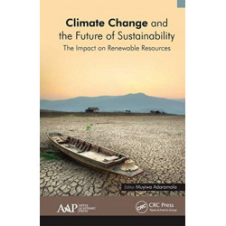 Climate Change and the Future of Sustainability: The Impact on Renewable Resources