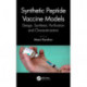 Synthetic Peptide Vaccine Models: Design, Synthesis, Purification and Characterization