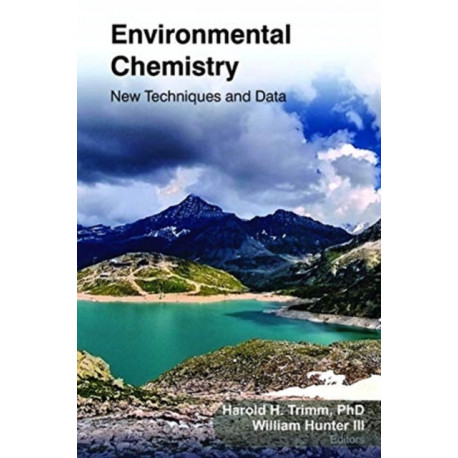 Environmental Chemistry: New Techniques and Data