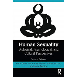 Human Sexuality: Biological, Psychological, and Cultural Perspectives