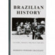 Brazilian History: Culture, Society, Politics 1500-2010