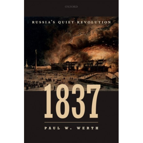 1837: Russia's Quiet Revolution