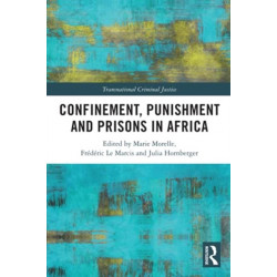 Confinement, Punishment and Prisons in Africa