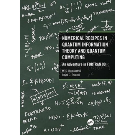 Numerical Recipes in Quantum Information Theory and Quantum Computing: An Adventure in FORTRAN 90