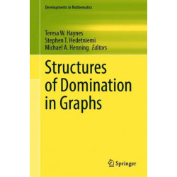 Structures of Domination in Graphs