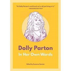 Dolly Parton: In Her Own Words: In Her Own Words