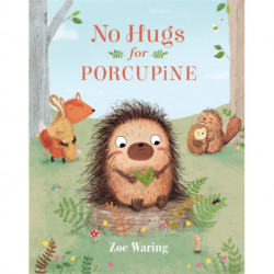 No Hugs for Porcupine