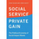 Social Service, Private Gain: The Political Economy of Social Impact Bonds
