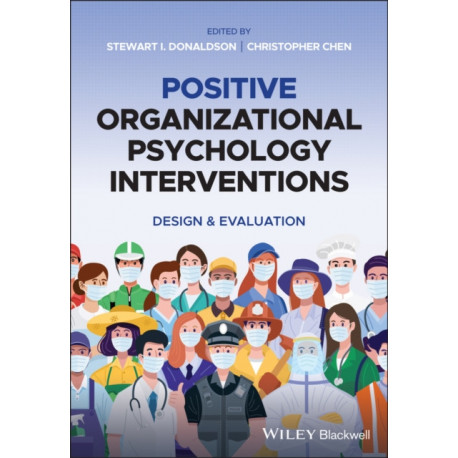 Positive Organizational Psychology Interventions: Design and Evaluation