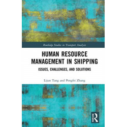 Human Resource Management in Shipping: Issues, Challenges, and Solutions