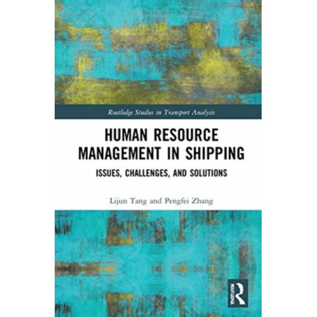 Human Resource Management in Shipping: Issues, Challenges, and Solutions