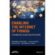 Enabling the Internet of Things: Fundamentals, Design and Applications