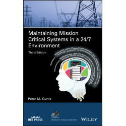 Maintaining Mission Critical Systems in a 24/7 Environment