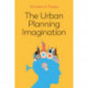 The Urban Planning Imagination: A Critical International Introduction