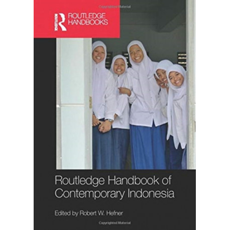 Routledge Handbook of Contemporary Indonesia
