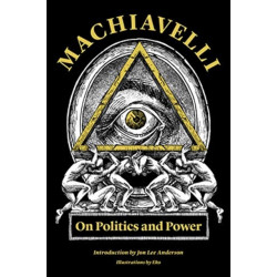 The Machiavelli: On Politics and Power