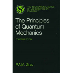 The Principles of Quantum Mechanics
