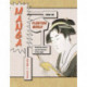 Manga from the Floating World: Comicbook Culture and the Kibyoshi of Edo Japan, Second Edition, With a New Preface