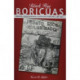 Black Flag Boricuas: Anarchism, Antiauthoritarianism, and Th ELeft in Puerto Rico, 1897-1921