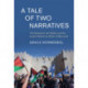 A Tale of Two Narratives: The Holocaust, the Nakba, and the Israeli-Palestinian Battle of Memories