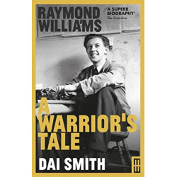 A Raymond Williams: A Warrior's Tale