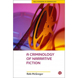 A Criminology Of Narrative Fiction