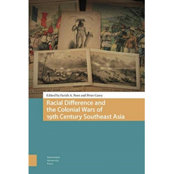 Racial Difference and the Colonial Wars of 19th Century Southeast Asia