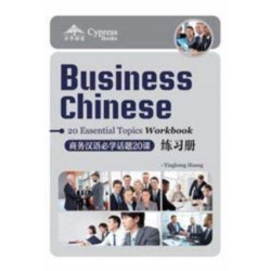 Business Chinese: 20 Essential Topics Workbook