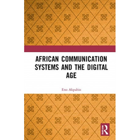 African Communication Systems and the Digital Age